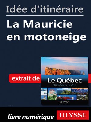 cover image of Idée d'itinéraire--La Mauricie en motoneige